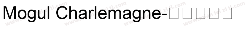 Mogul Charlemagne字体转换